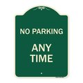 Signmission No Parking at Anytime Heavy-Gauge Aluminum Architectural Sign, 24" x 18", G-1824-23763 A-DES-G-1824-23763